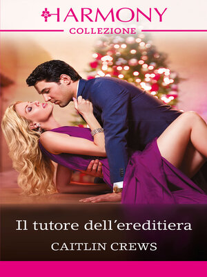 cover image of Il tutore dell'ereditiera